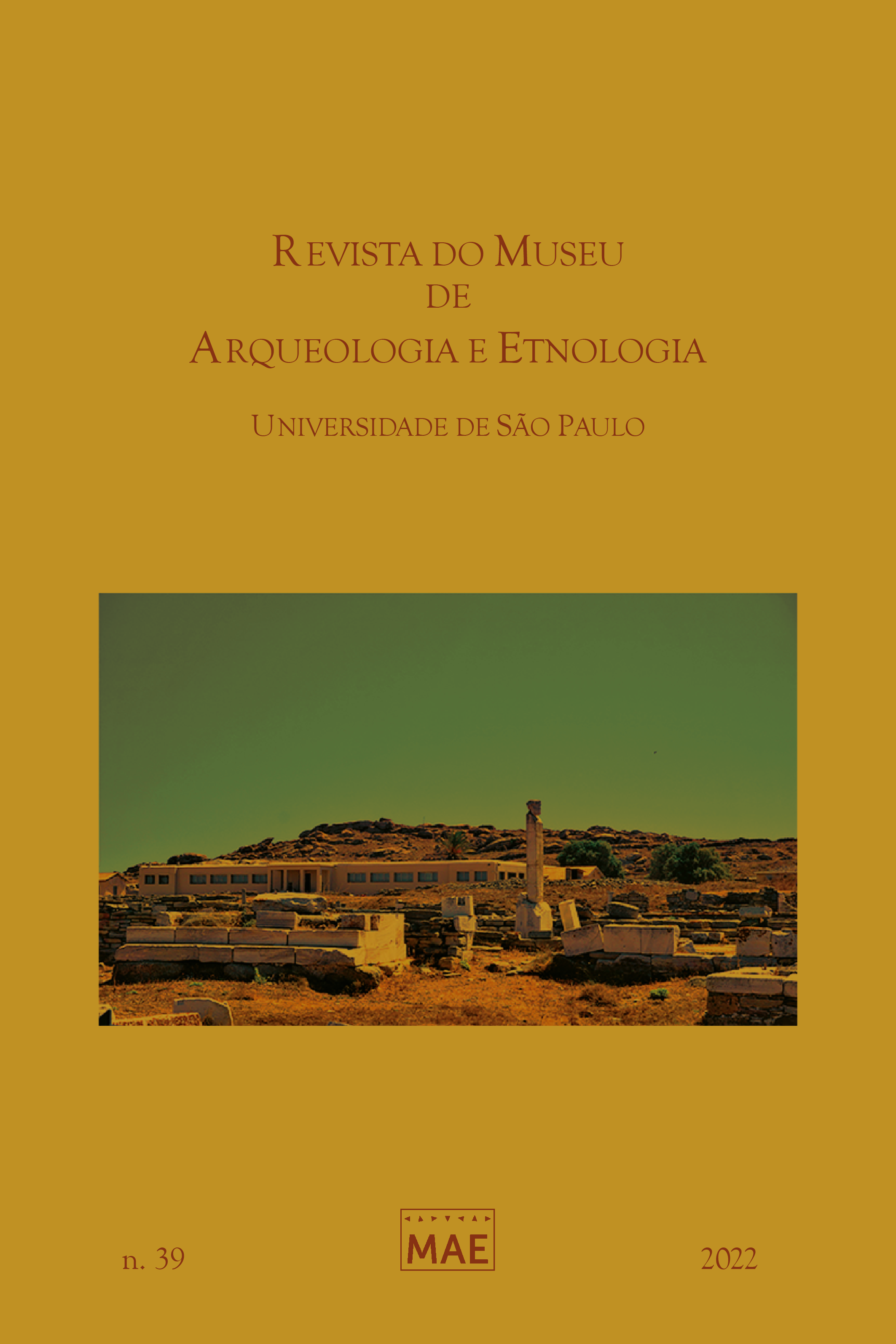 					View No. 39 (2022): Dossiê "Os Museus de Arqueologia e a Arqueologia nos museus: pesquisa, preservação e comunicação"
				