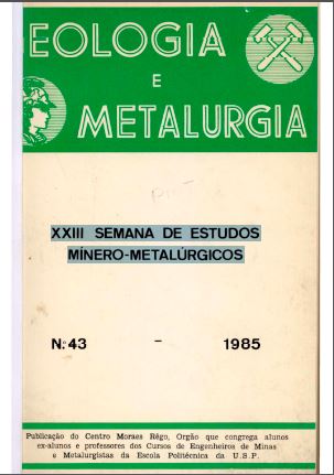 					View No. 43 (1985): Geologia e Metalurgia: XXIII Semana de Estudos Minero-metalúrgicos
				